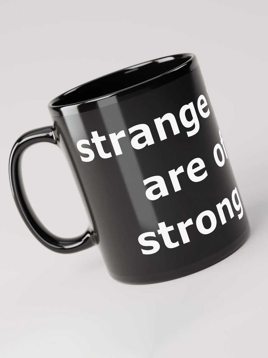 Strange tastes are often strong ones mug product image (1)