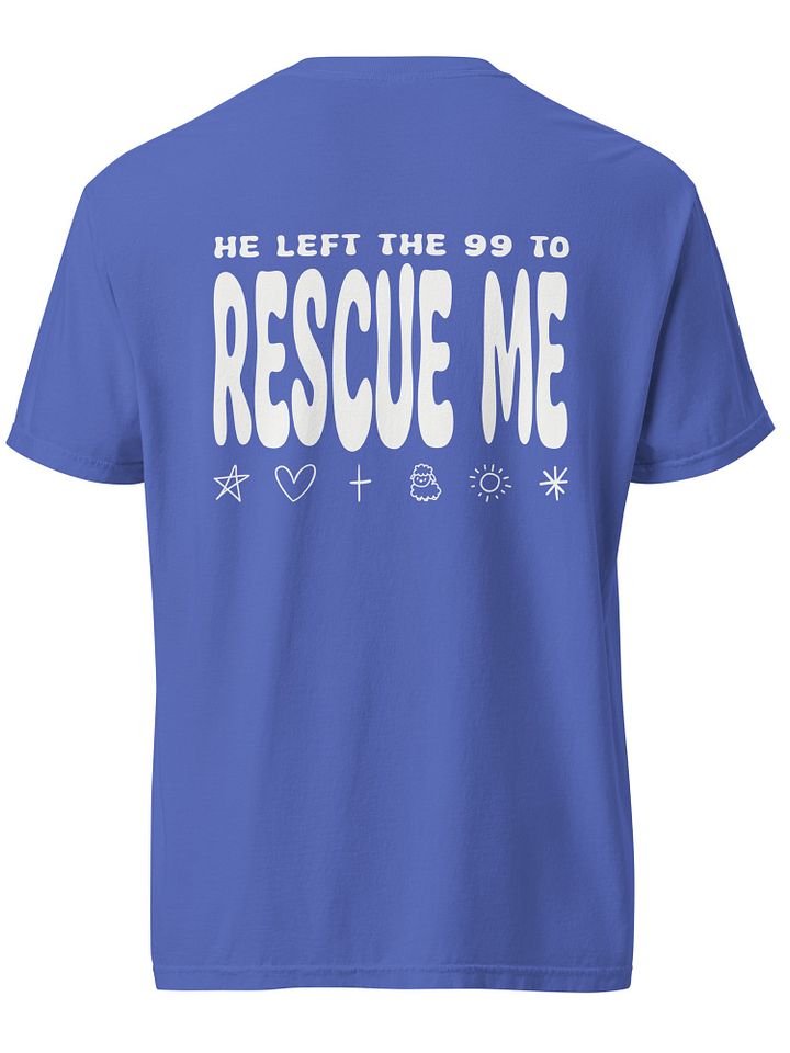 He Left The 99 To Rescue Me Christian Comfy Tee product image (2)