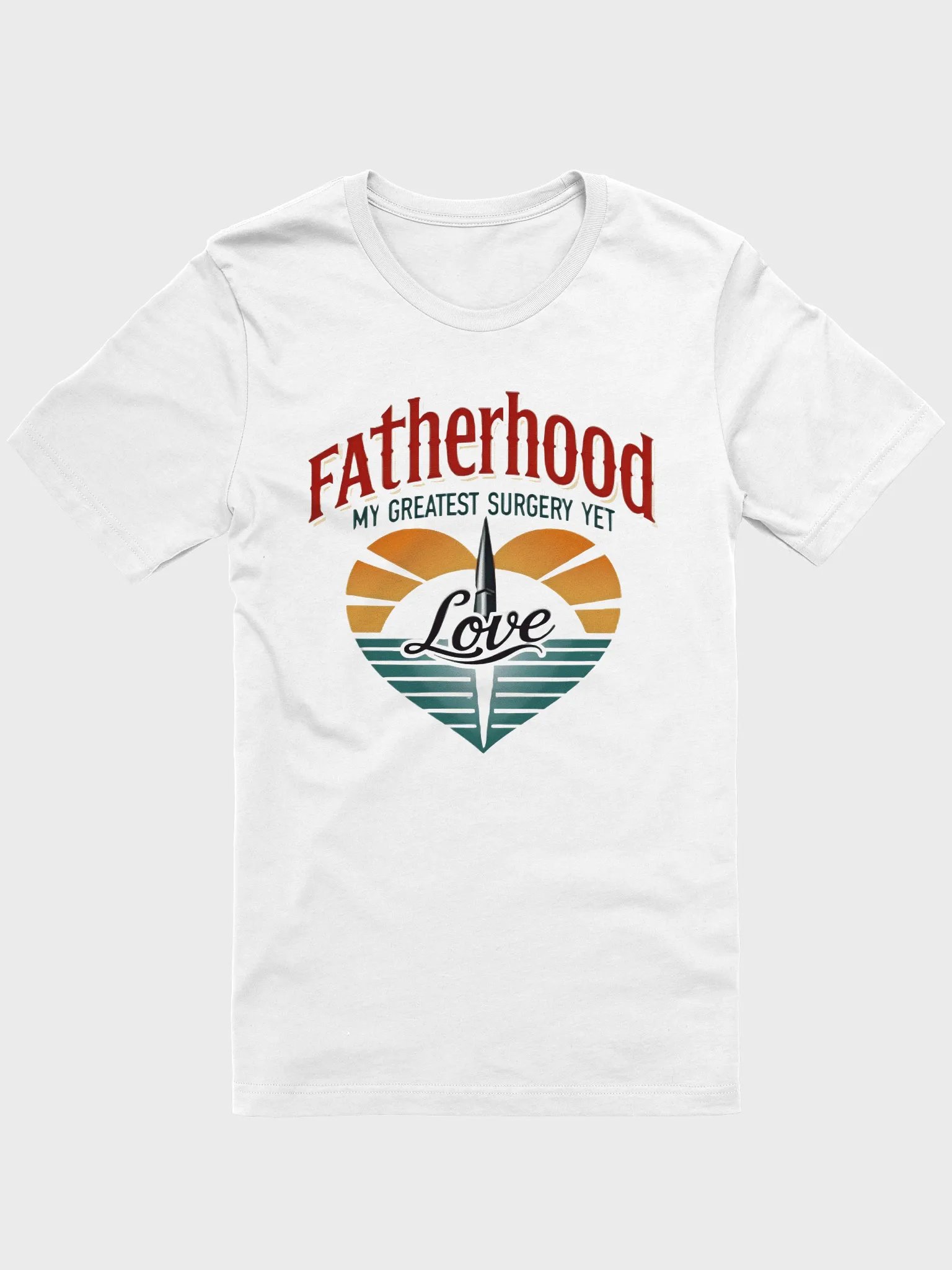 Fatherhood Love Surgery T-Shirt product image (4)