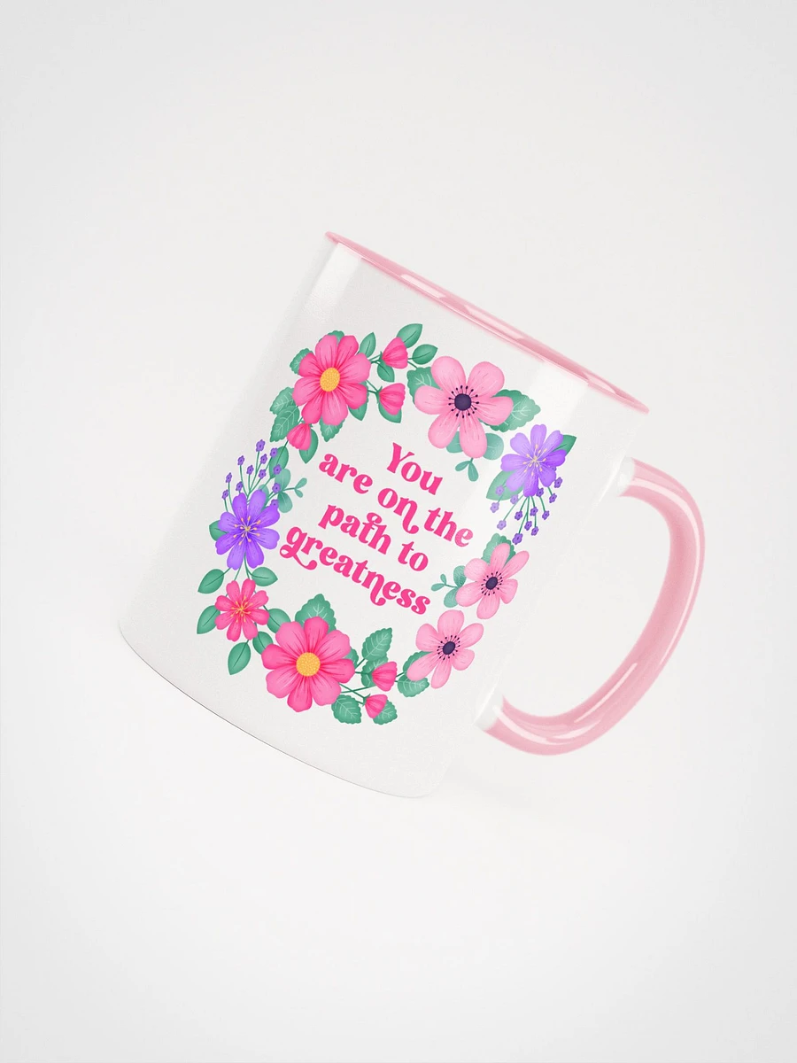 You are on the path to greatness - Color Mug product image (4)