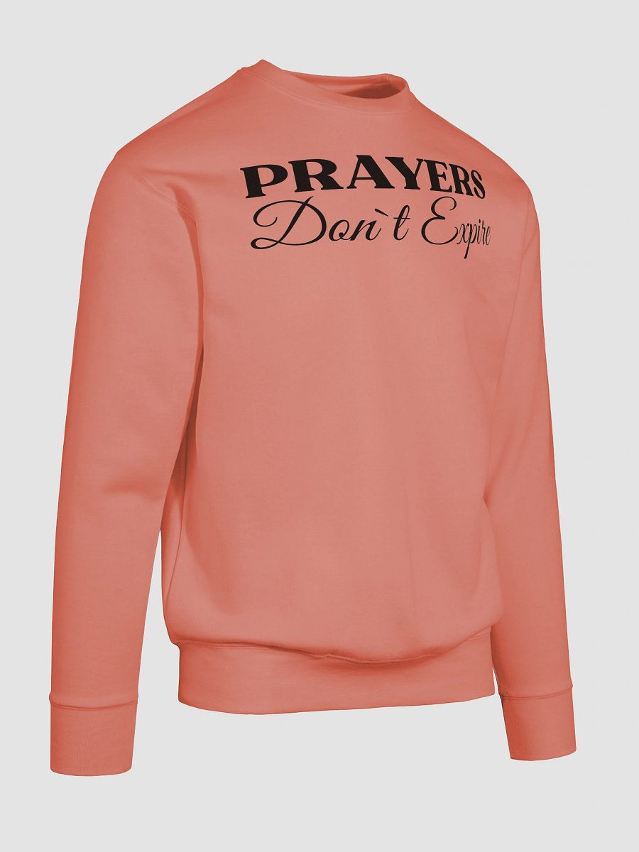 Prayers Do Not Expire Cotton Heritage Sweatshirt product image (8)