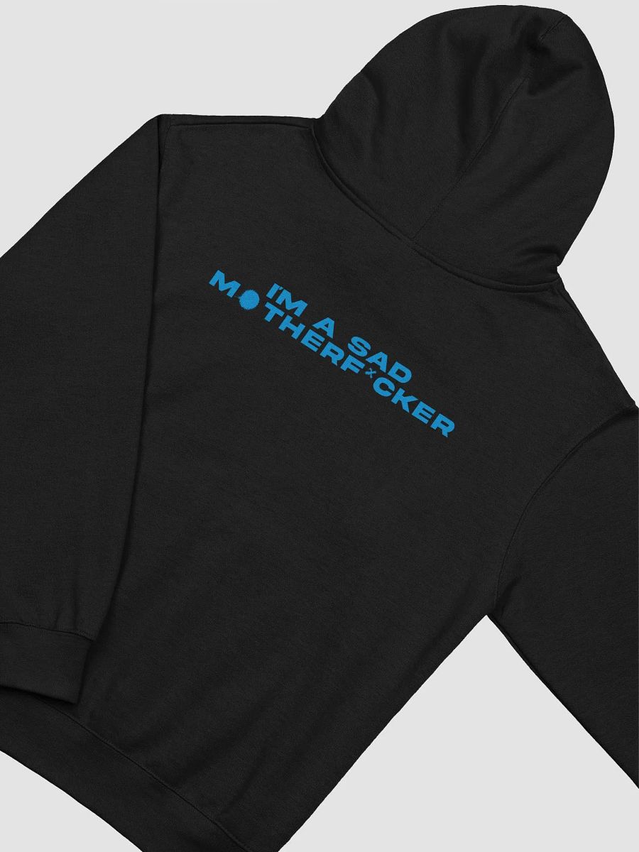 I'm a Sad MF'er Hoodie (Blue) product image (4)