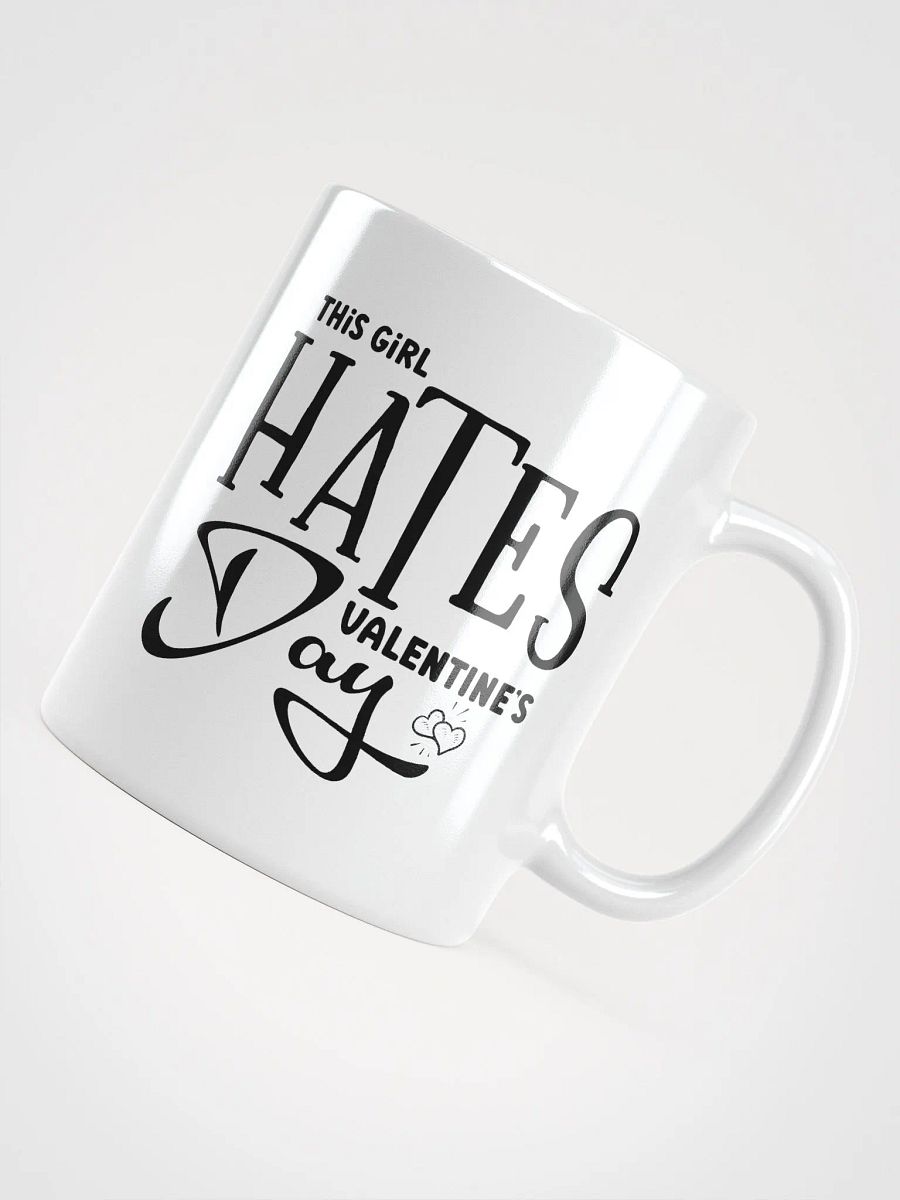 This Girl Hates Valentine's Day Mug product image (4)
