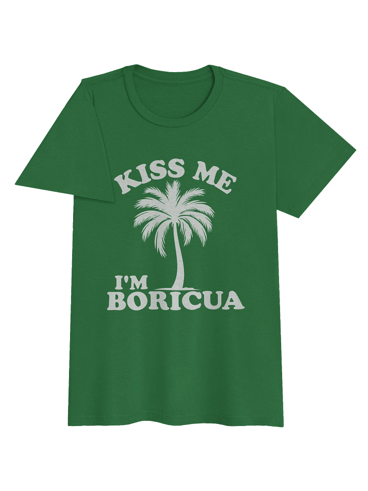 Kiss Me I'm Boricua T-Shirt Mujer product image (2)