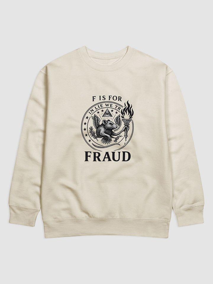 F is for fraud sweatshirt product image (2)