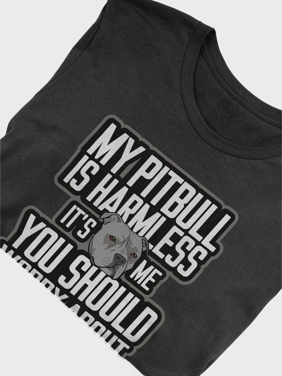 My Pitbull is Harmless Quote T-Shirt product image (8)