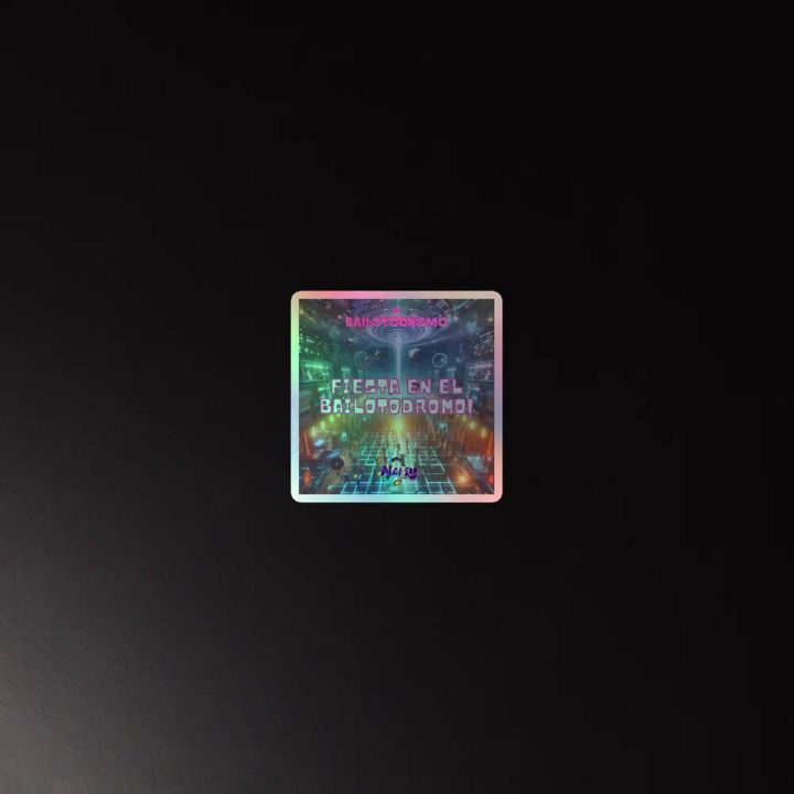 Sticker holográfico Fiesta en el Bailotodromo product image (4)
