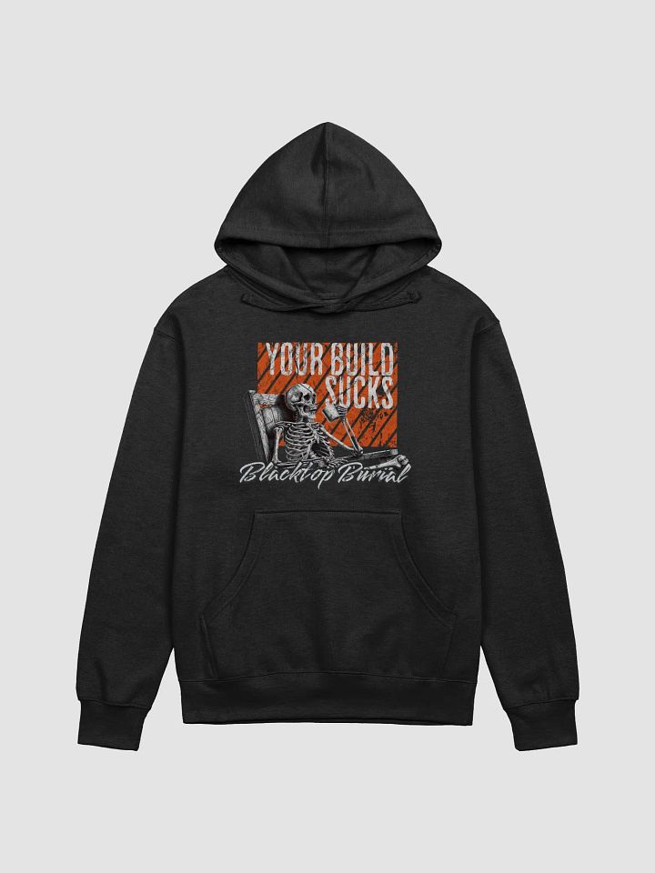 Your Build SUCKS Hoodie product image (1)