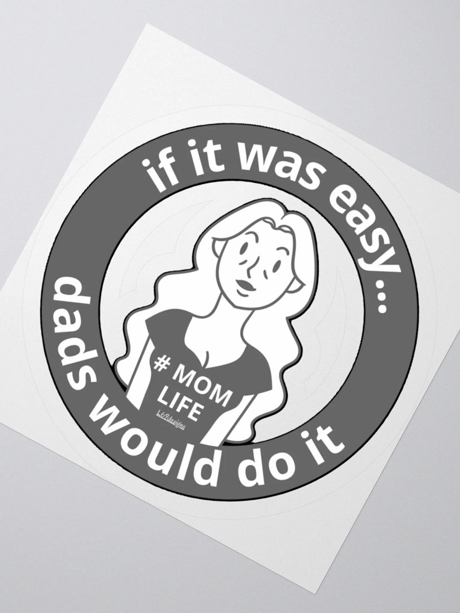 IF IT WAS EASY... DADS WOULD DO IT product image (6)