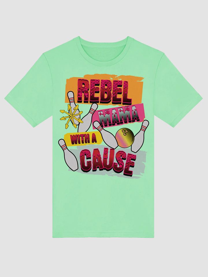 Rebel Mama With A Cause Bowling T-Shirt product image (37)