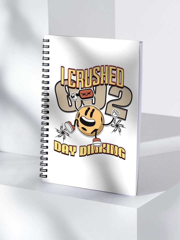 I Crushed 002 Day Dinking Pickleball Empowerment Spiral Notebook product image (1)