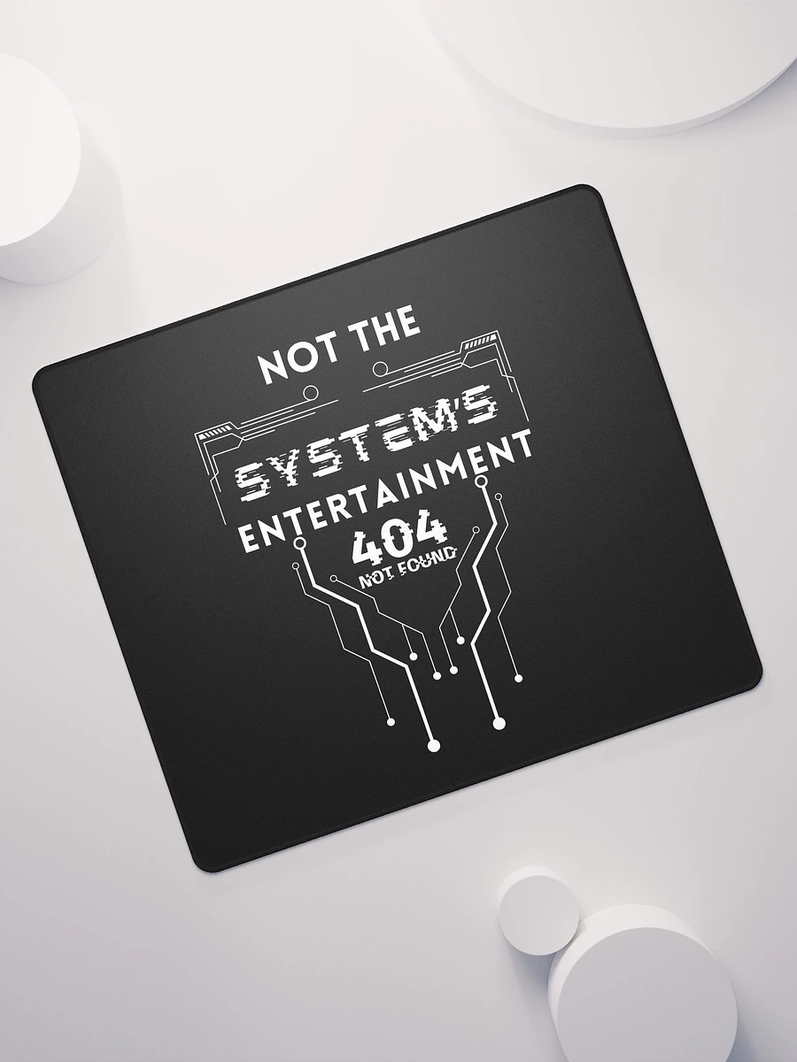 Gaming Mouse Pad Not The System's Entertainment (black) product image (7)