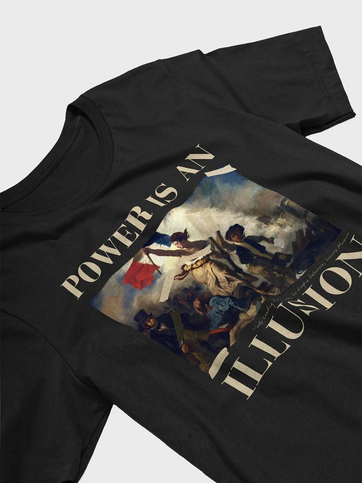 Power is an illusion shirt product image (2)
