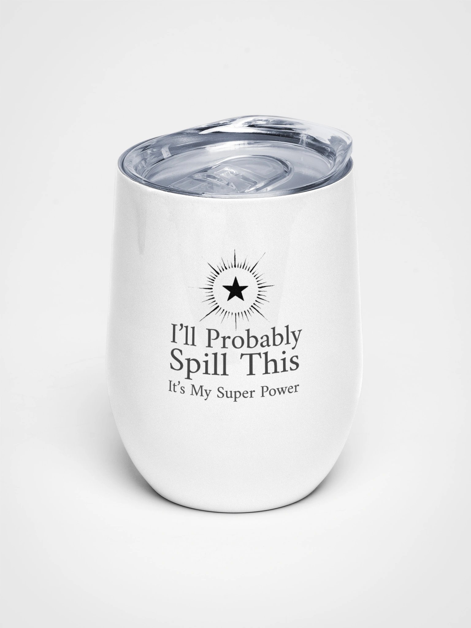 Wine Tumbler - I'll Probably Spill This product image (1)