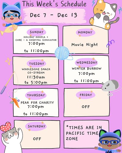 Hope you have a great week!
Sunday: Holiday Hoopla for emotes & Cure - A Hospital Simulator after
Tuesday: Wholesome Snack of...