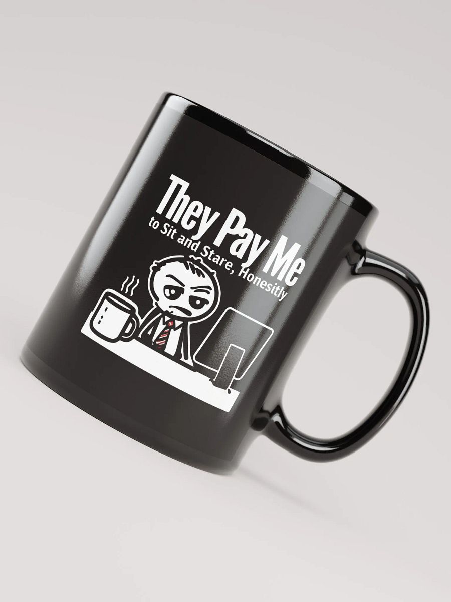 They Pay Me To Sit And Stare Honestly Mugs product image (4)