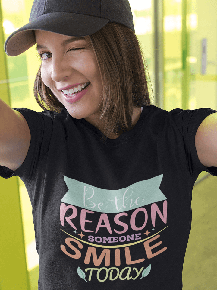 Be the Reason Someone Smile Today Positive Vibes T-Shirt product image (1)