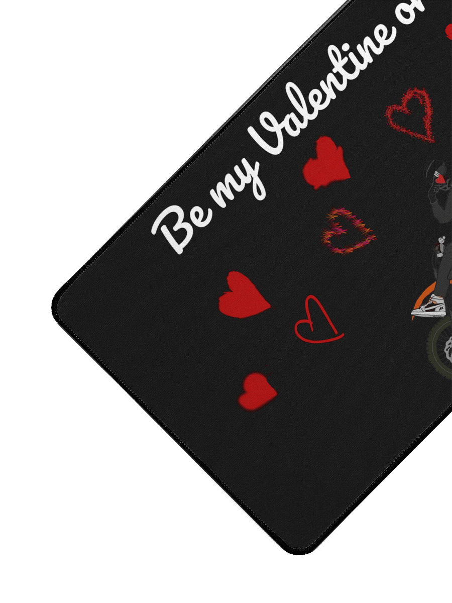 Be my Valentine or else | 31.5 x 15.5 in Mousepad product image (3)