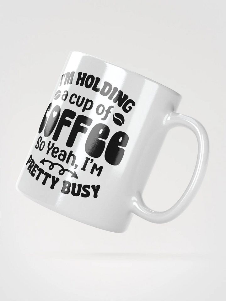 Busy Holding Coffee Mug product image (4)