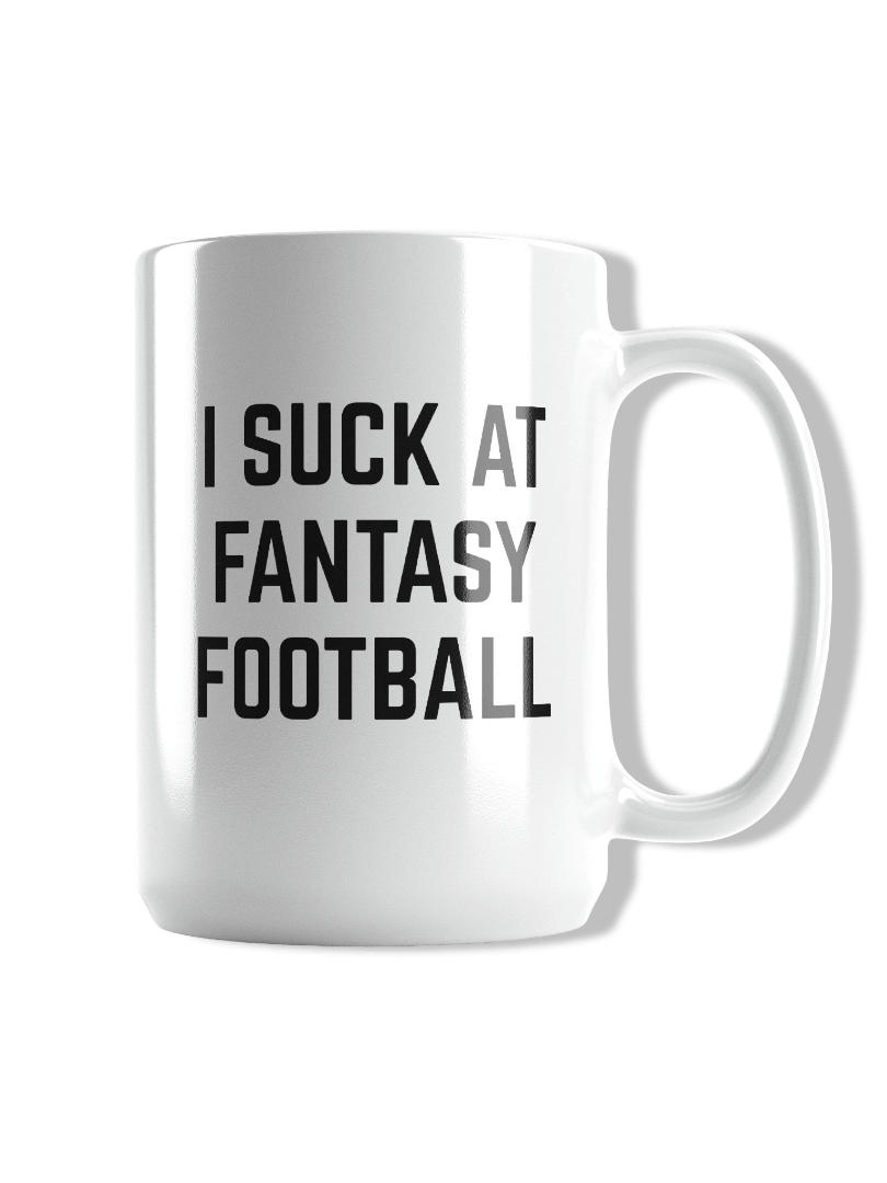 I Suck At Fantasy Football Mug product image (1)