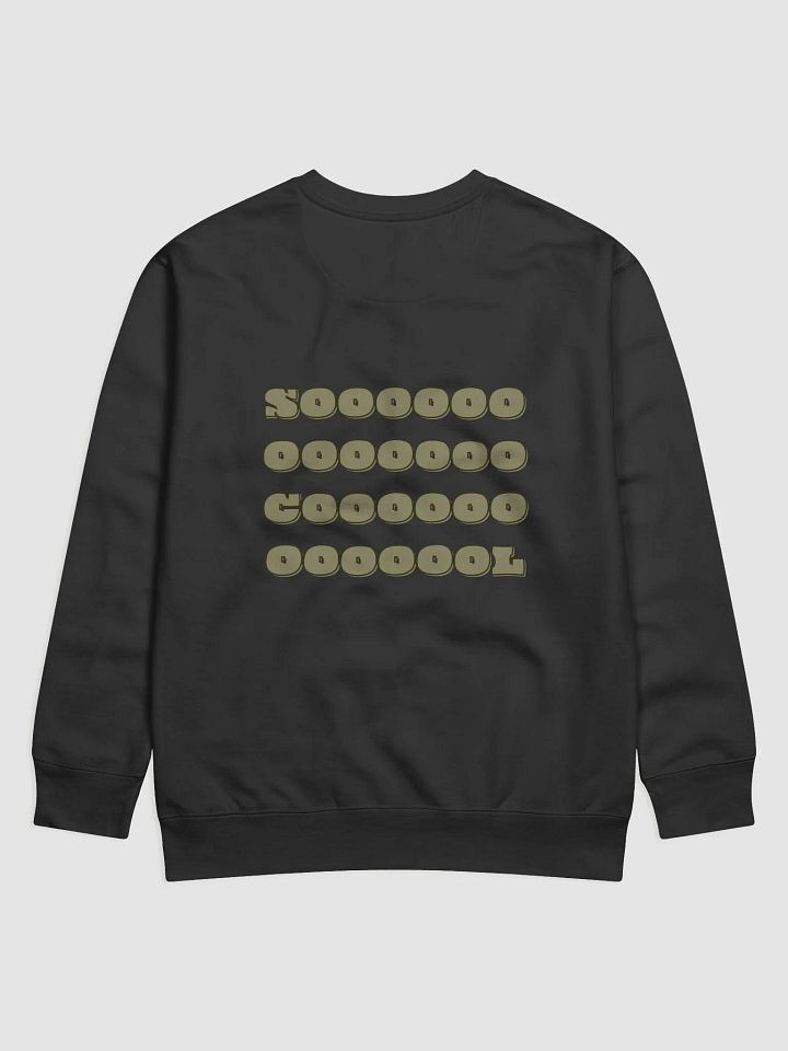 Chill Vibes So Cool Design Sweatshirt product image (2)