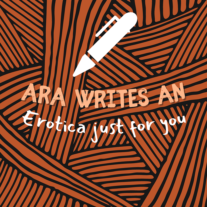 Ara Writes an Erotica Just for You product image (1)