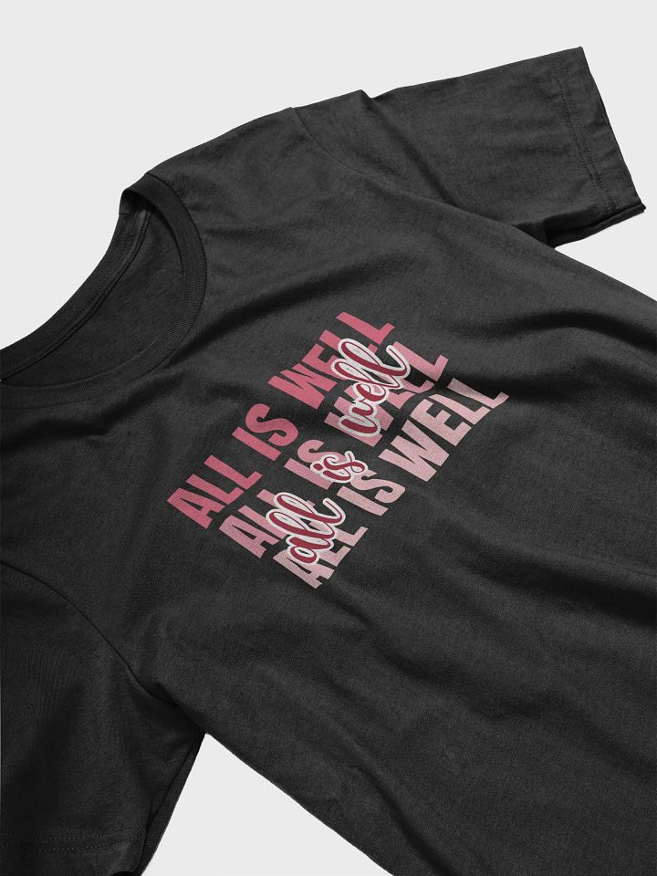 All is Well T-Shirt product image (2)