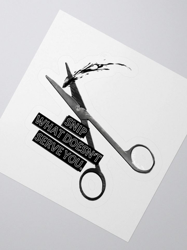 "Snip What Doesn't Serve You" Sticker product image (4)