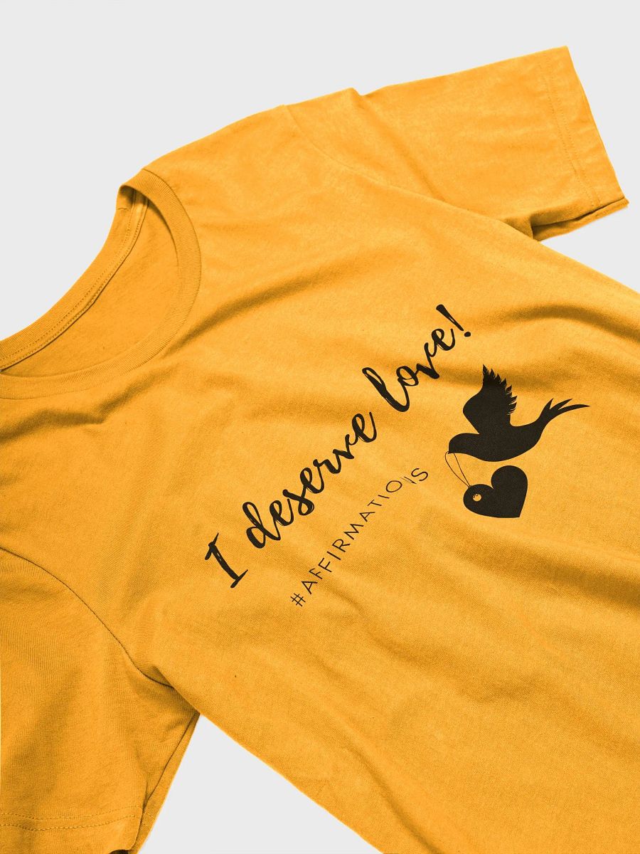 I deserve love Dark Unisex Super soft T-Shirt product image (16)