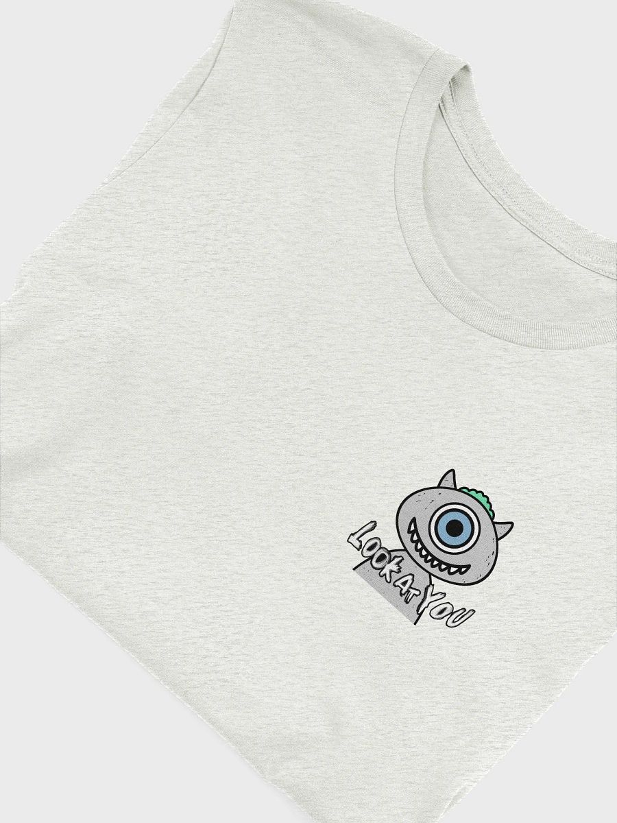 Look At You One-Eyed Grinner T-Shirt product image (51)