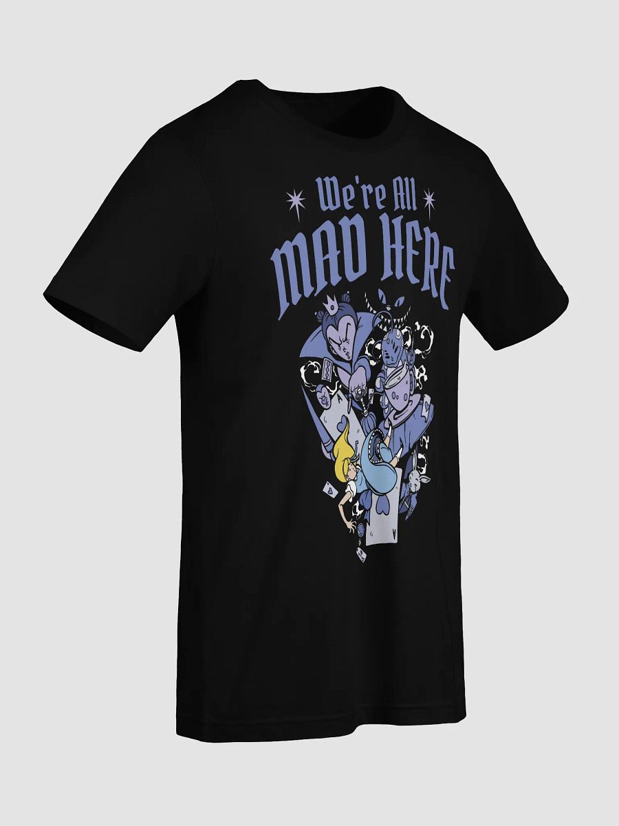 We're All Mad Here Shirt product image (26)