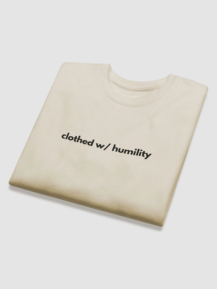 Sweatshirt Clothed W/ Humility (Dark font) product image (16)