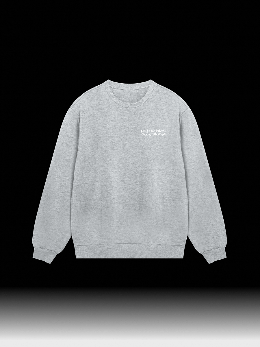 Bad Decisions Good Stories | Sweatshirt product image (1)