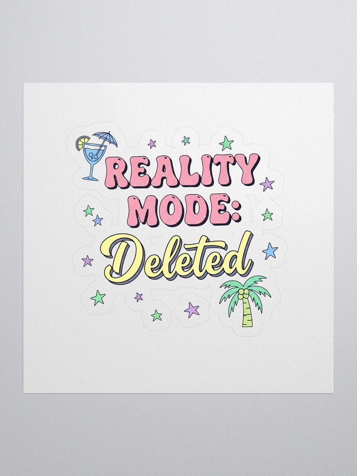 Vacation Mode Sticker – Reality Deleted Fun product image (1)