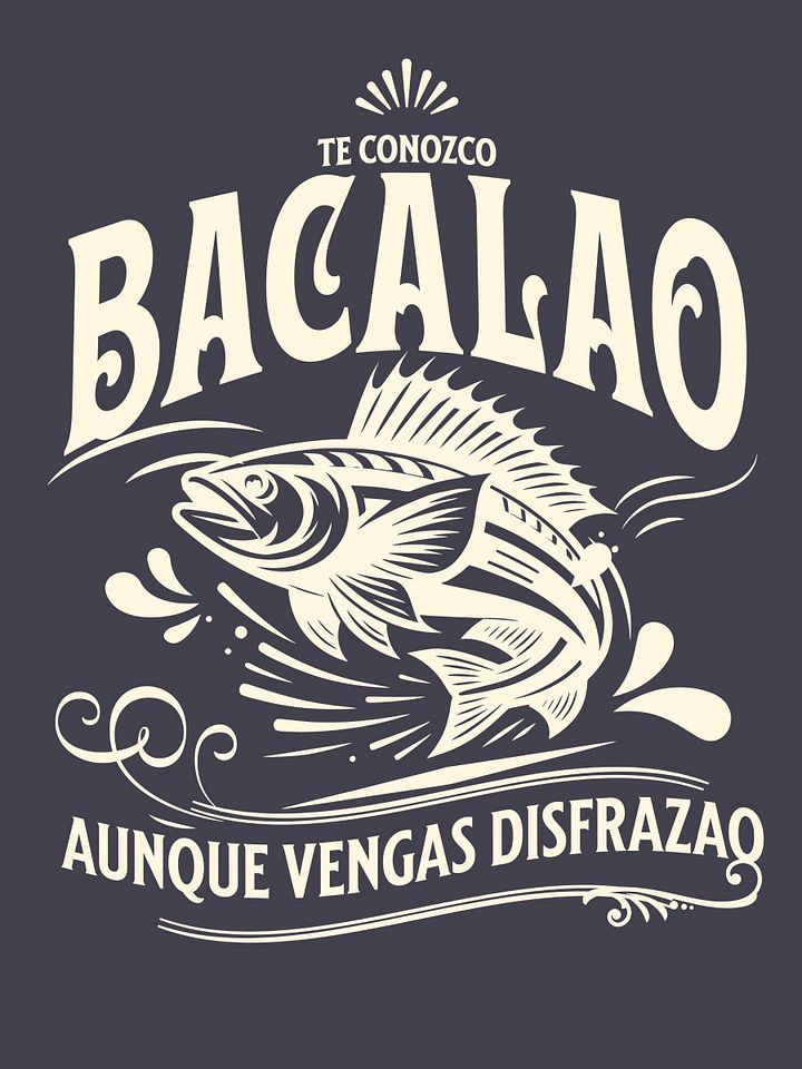 Te Conozco Bacalao Aunque Vengas Disfrazao Camiseta Unisex product image (1)