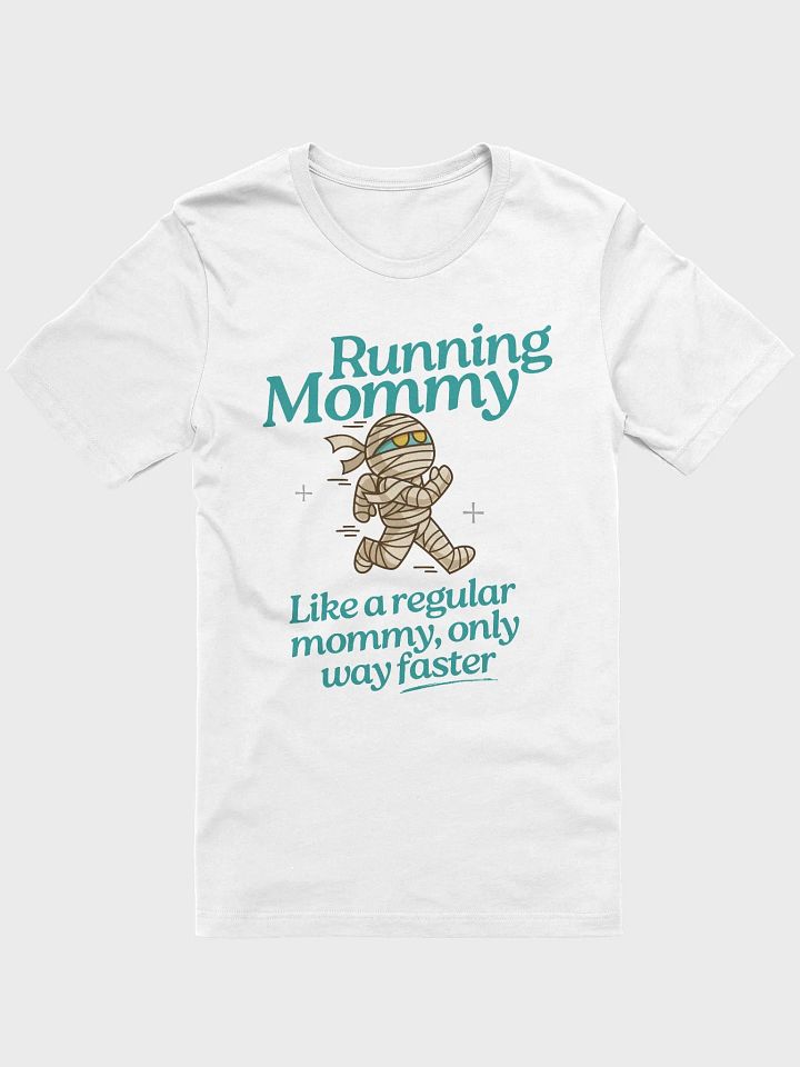 Fast Mommy Fun Run T-Shirt product image (1)