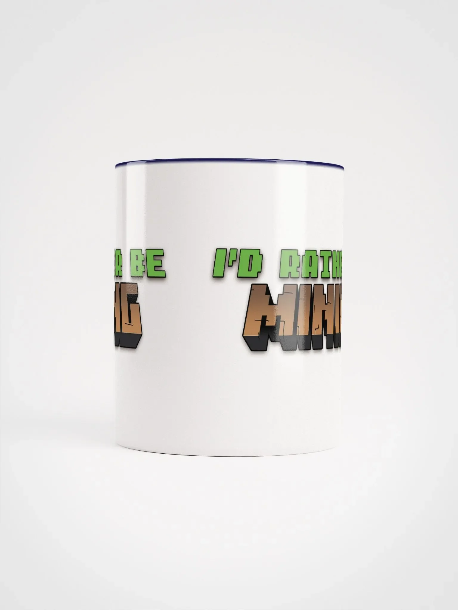 I'd Rather Be Mining Mug - Earth Colours product image (65)