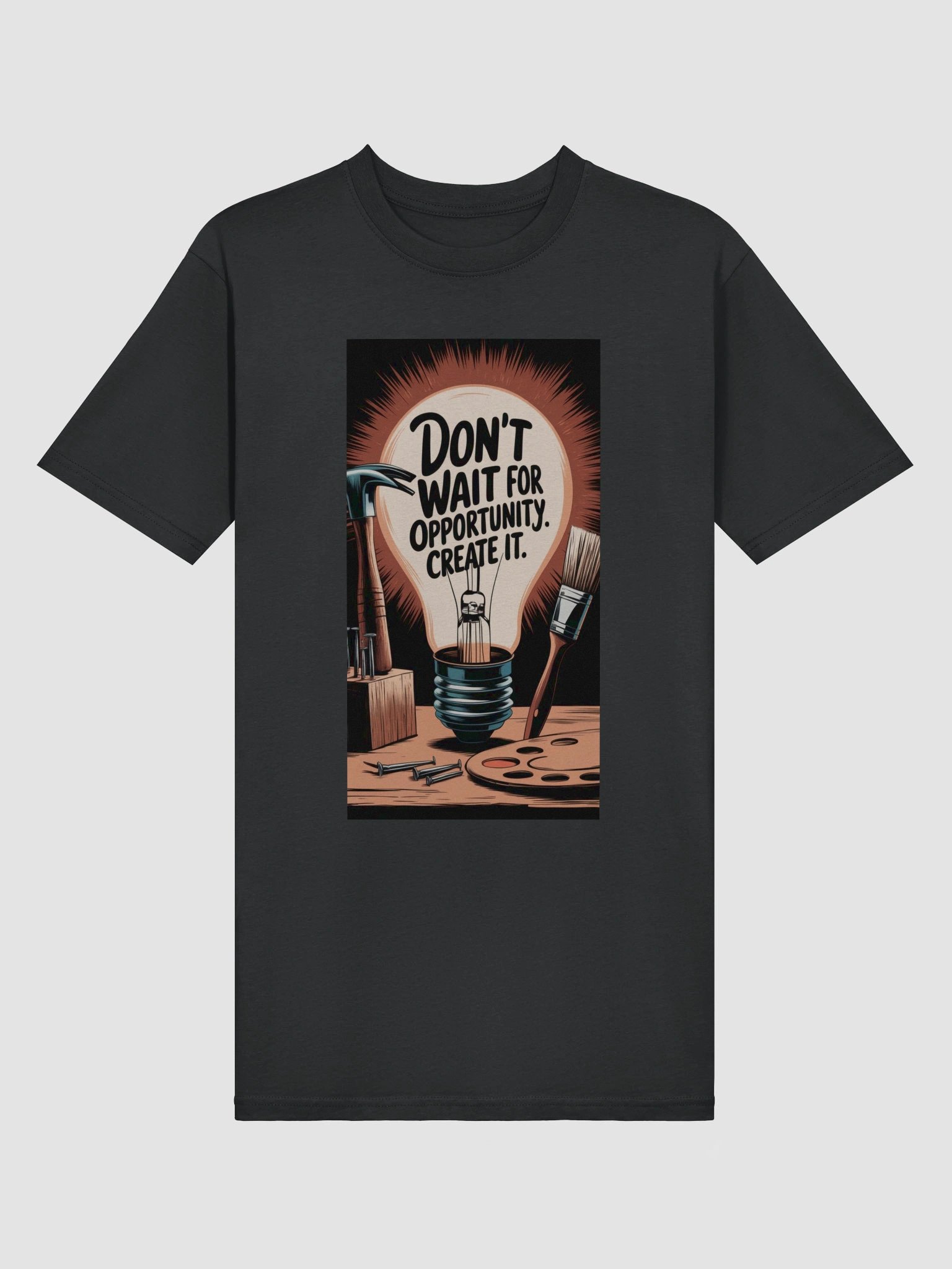 Don't Wait For Opportunity, Create it product image (3)