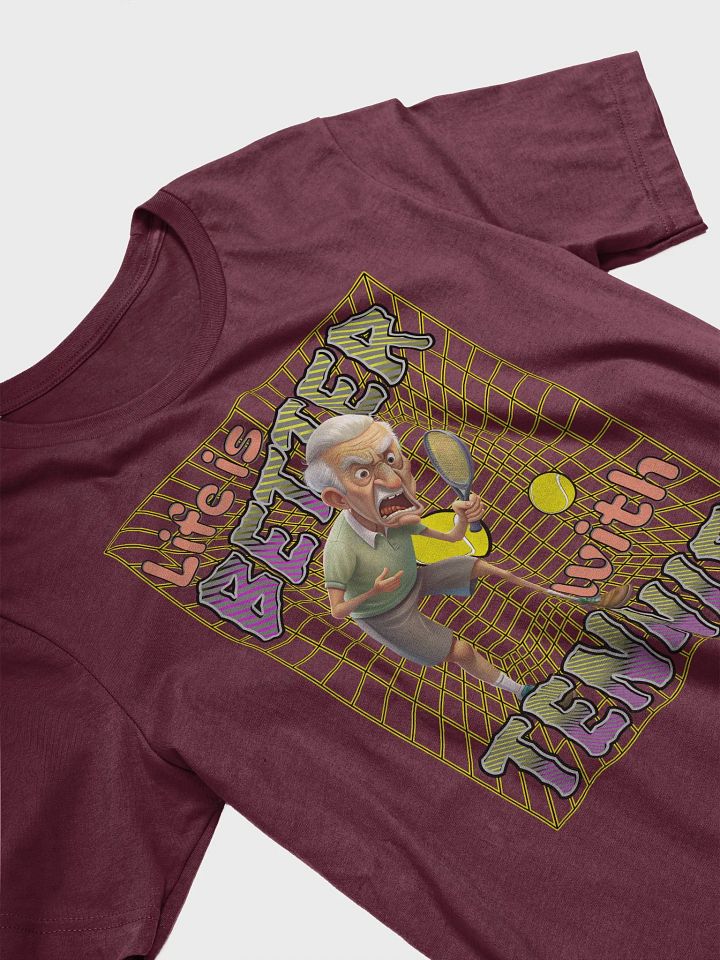 Life Is Better With Tennis Male Elderly Enthusiast Tee product image (22)
