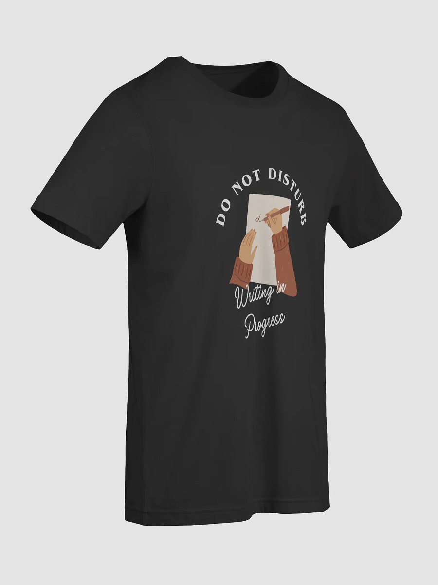 Do Not Disturb: Writing In Progress Shirt product image (50)