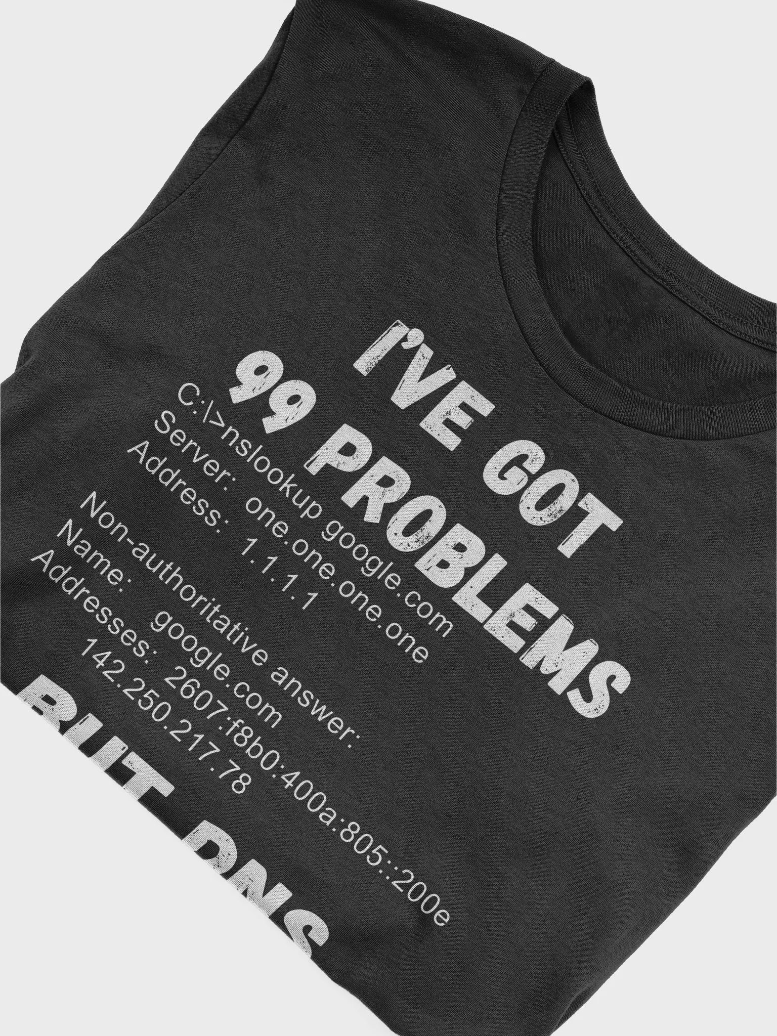 I’ve Got 99 Problems, But DNS Ain’t One product image (5)