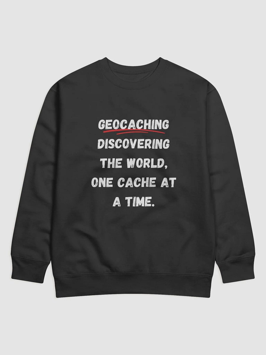 Geocaching: Discovering the world, one cache at a time - Unique Geocaching Sweatshirt for Adventurers product image (1)