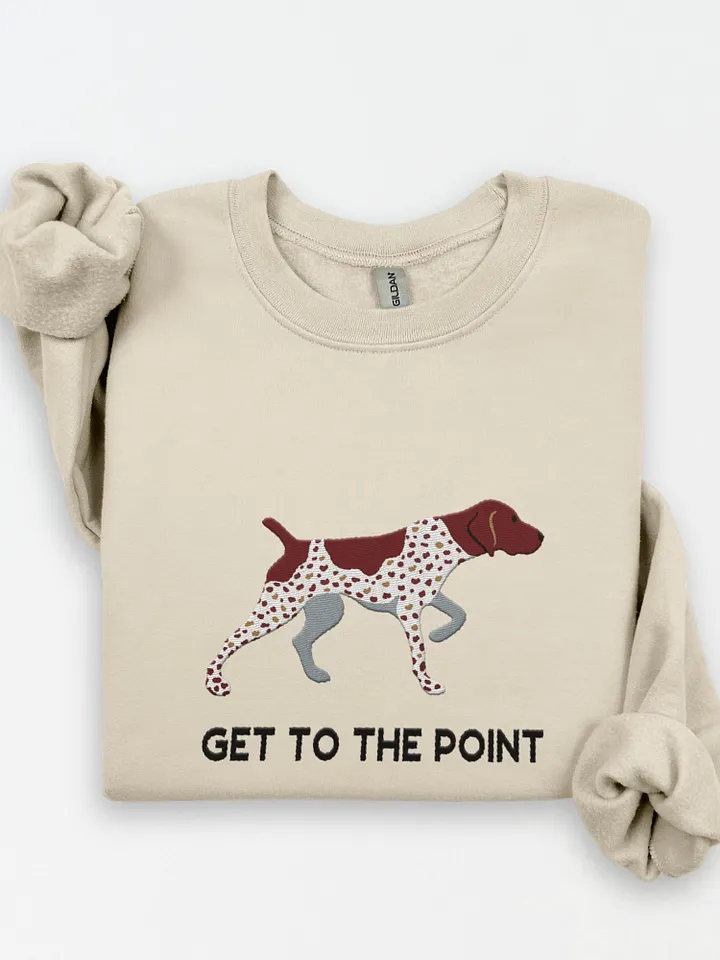 Get to the Point Sweatshirt(Embroidered) of a German Shorthaired Pointer product image (1)