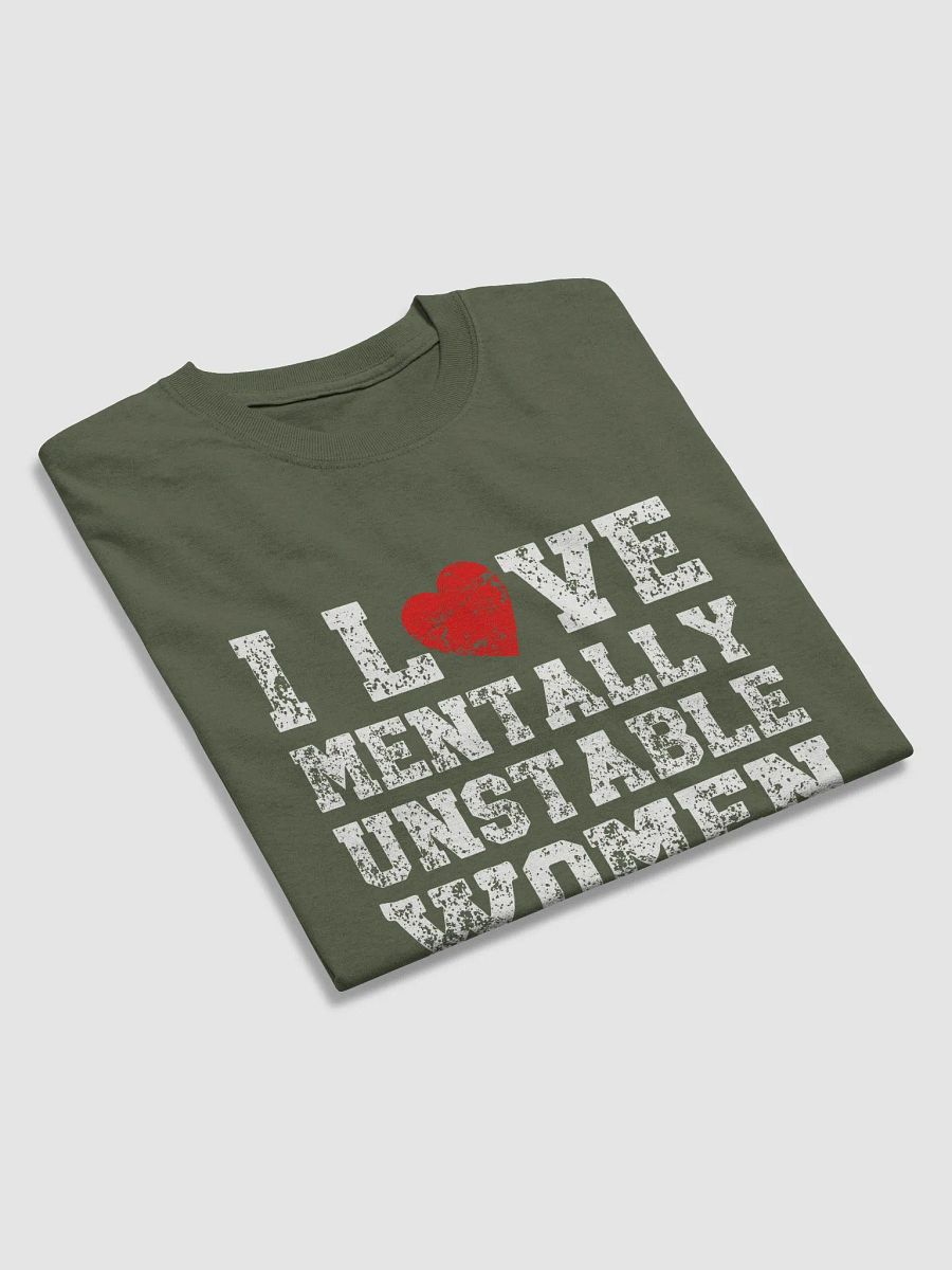 I Love Mentally Unstable Women Tee product image (12)