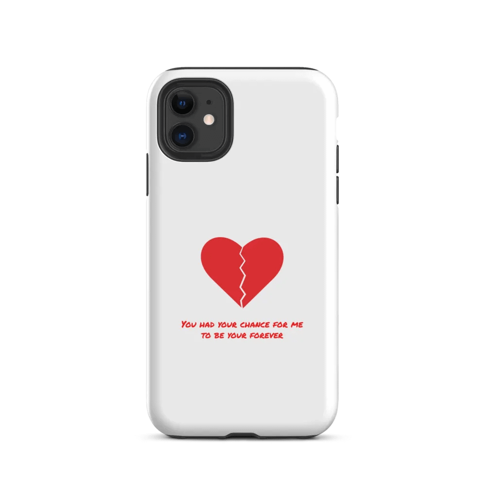 Heartbroken Be Your Forever iPhone Case product image (24)
