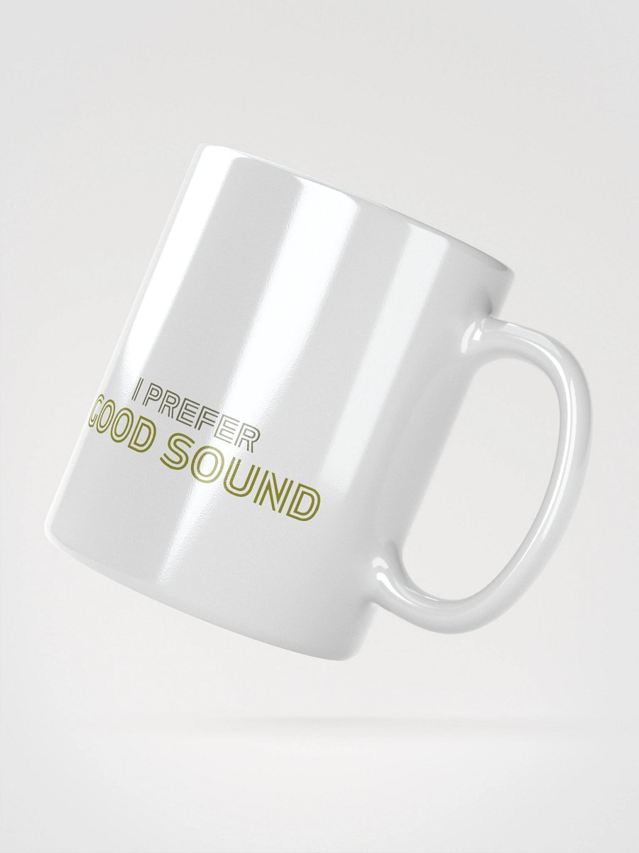I Prefer Good Sound Mug product image (7)