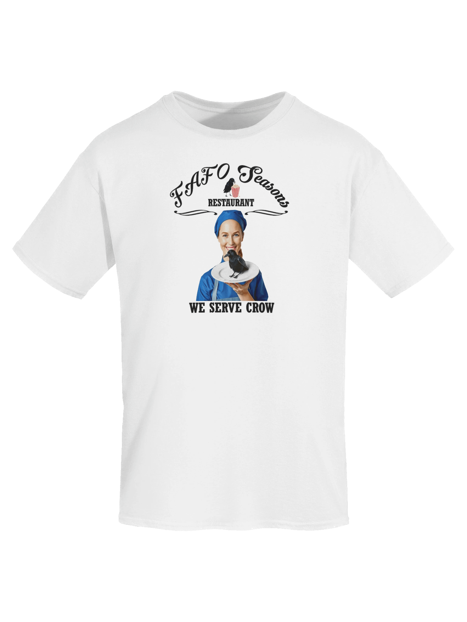 FAFO Seasons Restaurant-We Serve Crow - T-Shirt product image (4)