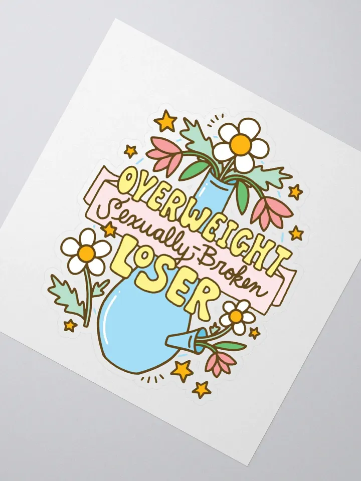 Overweight Sexually Broken Loser (420 version) sticker product image (2)