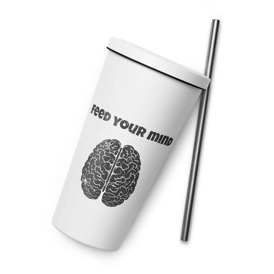 Feed Your Mind Insulated Tumbler with a Straw product image (6)