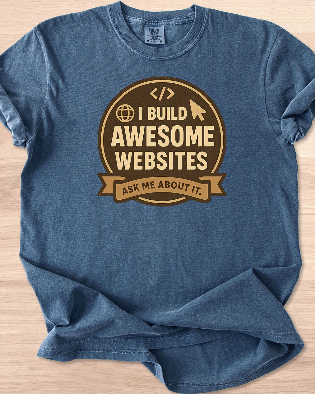 I Build Awesome Websites Badge Tee product image (16)